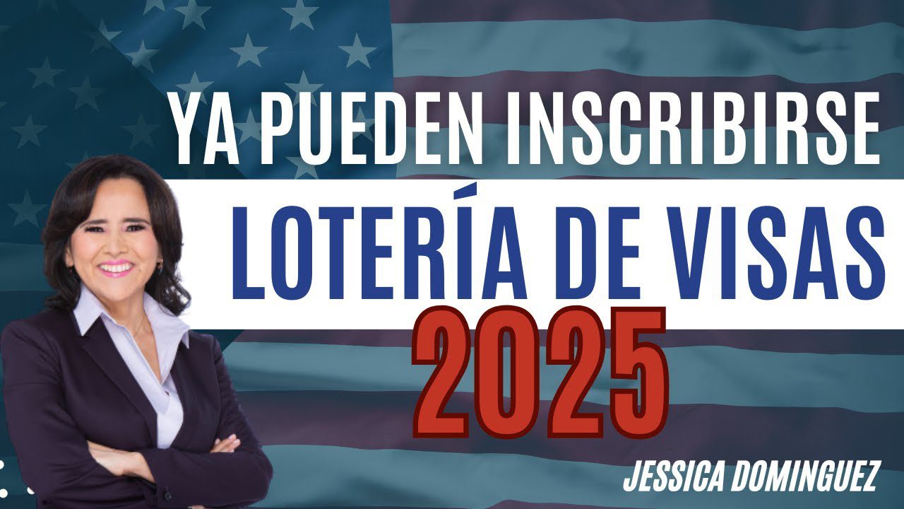 Ya pueden inscribirse a la LOTERÍA DE VISAS 2025 🇺🇸 Abogada Jessica Dominguez