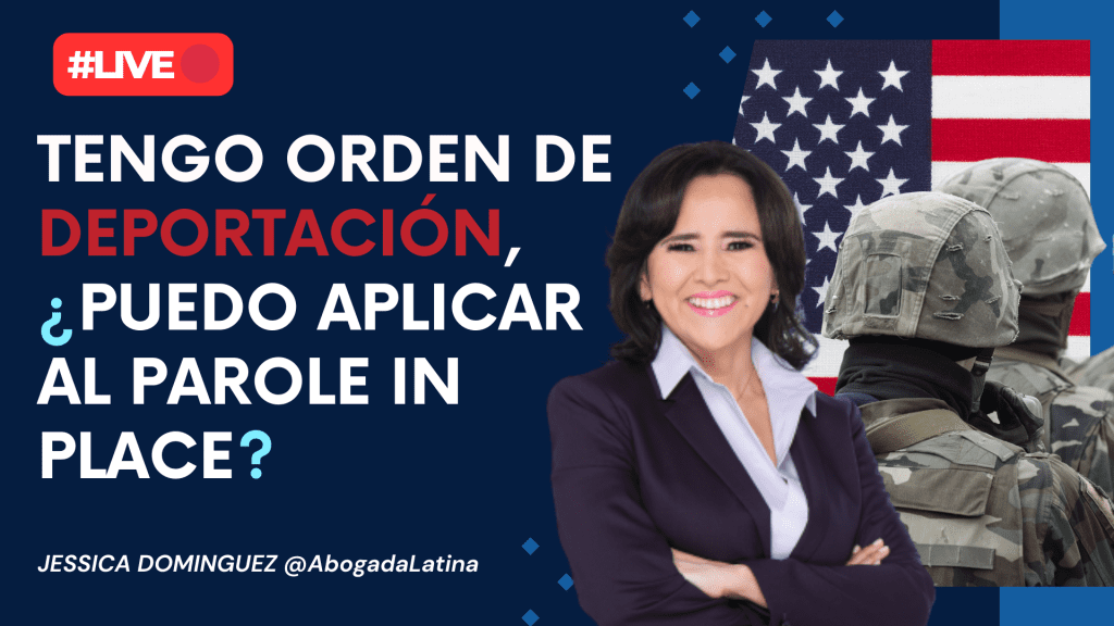 🔴#LIVE ¿Puedo aplicar al Parole in Place con una orden de DEPORTACIÓN?