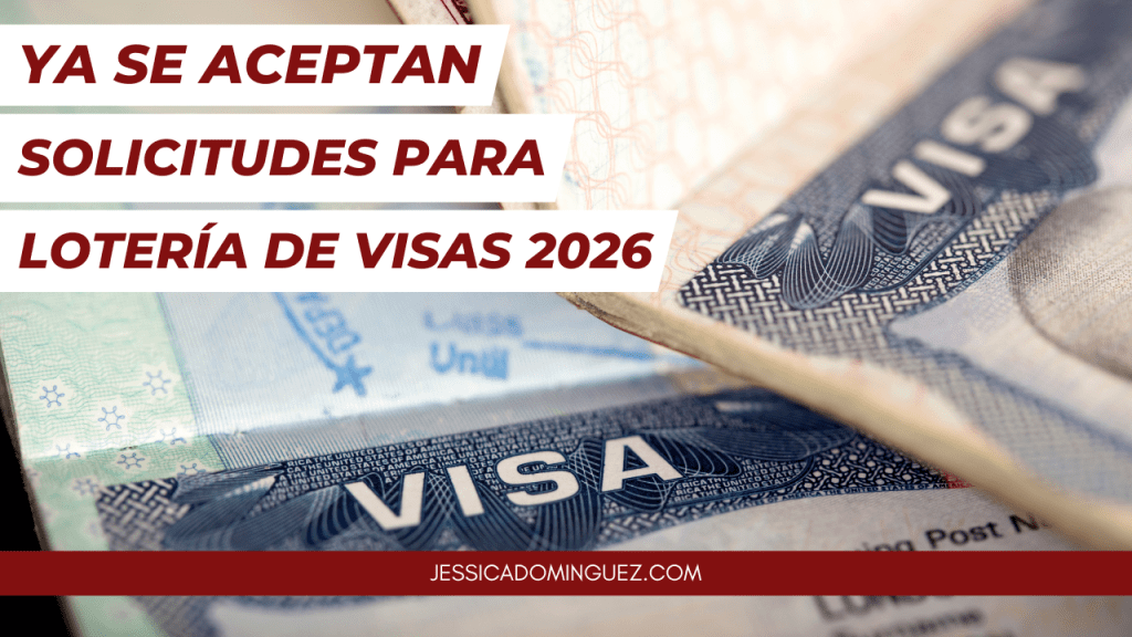 Ya se aceptan solicitudes para la LOTERÍA DE VISAS 2026 Abogada