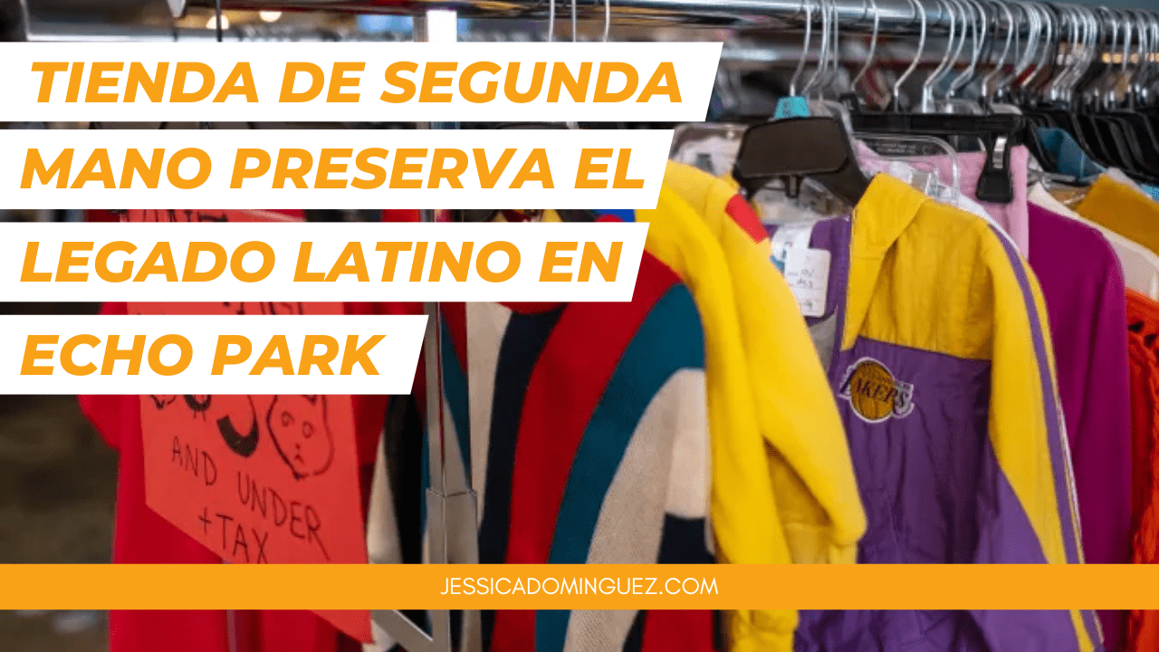 Más de 13 Años Vendiendo Ropa Vintage y Honrando el Legado Latino en Echo Park